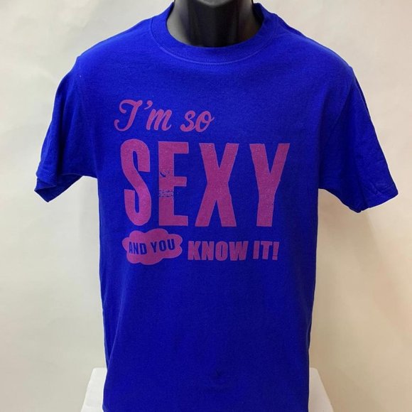 I'm So Sexy & You Know It t-shirt - Small - 6XL - Picture 3 of 3